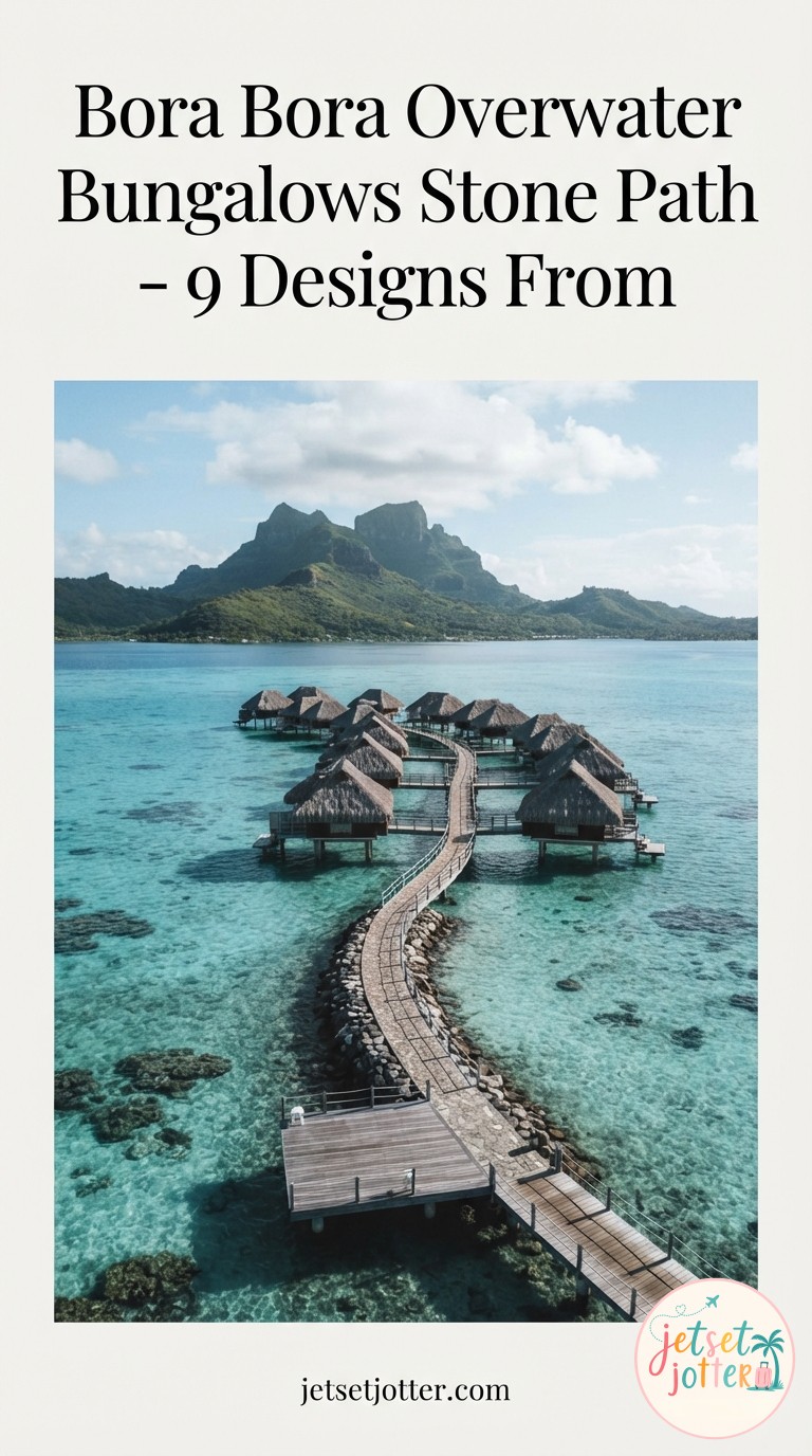 Bora Bora Overwater Bungalows Stone Path - 9 Designs From