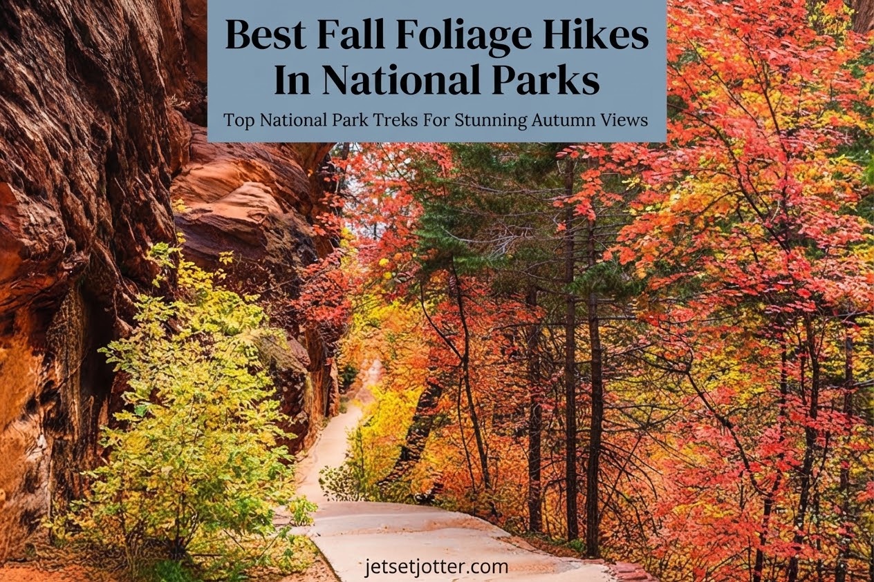 Best Fall Foliage Hikes In National Parks