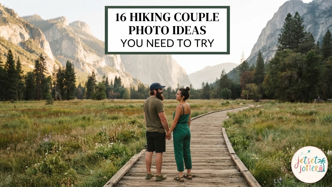 16 Hiking Couple Photo Ideas You Need to Try