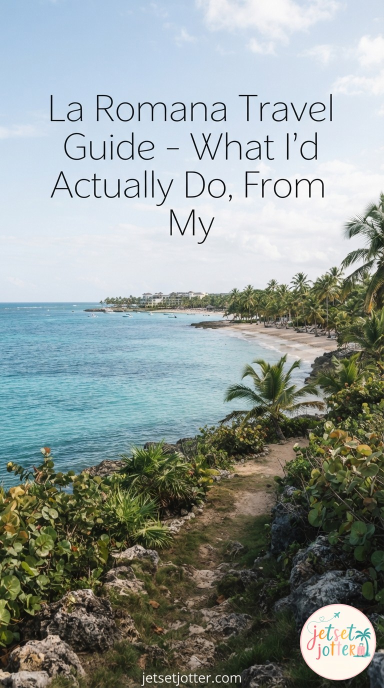 La Romana Travel Guide - What I'd Actually Do, From My