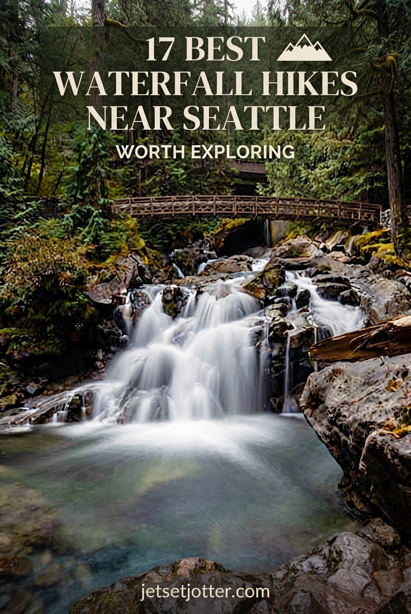 17 Best Waterfall Hikes Near Seattle Worth Exploring